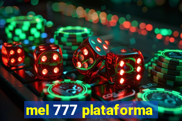 mel 777 plataforma